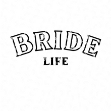 Load image into Gallery viewer, Bride Life Svg