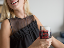 Load image into Gallery viewer, PEACE LOVE WINE