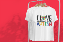 Load image into Gallery viewer, I love someone with autism