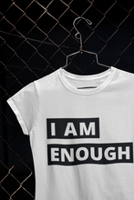 Load image into Gallery viewer, I am enough