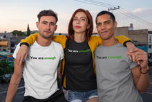 Load image into Gallery viewer, You are enough