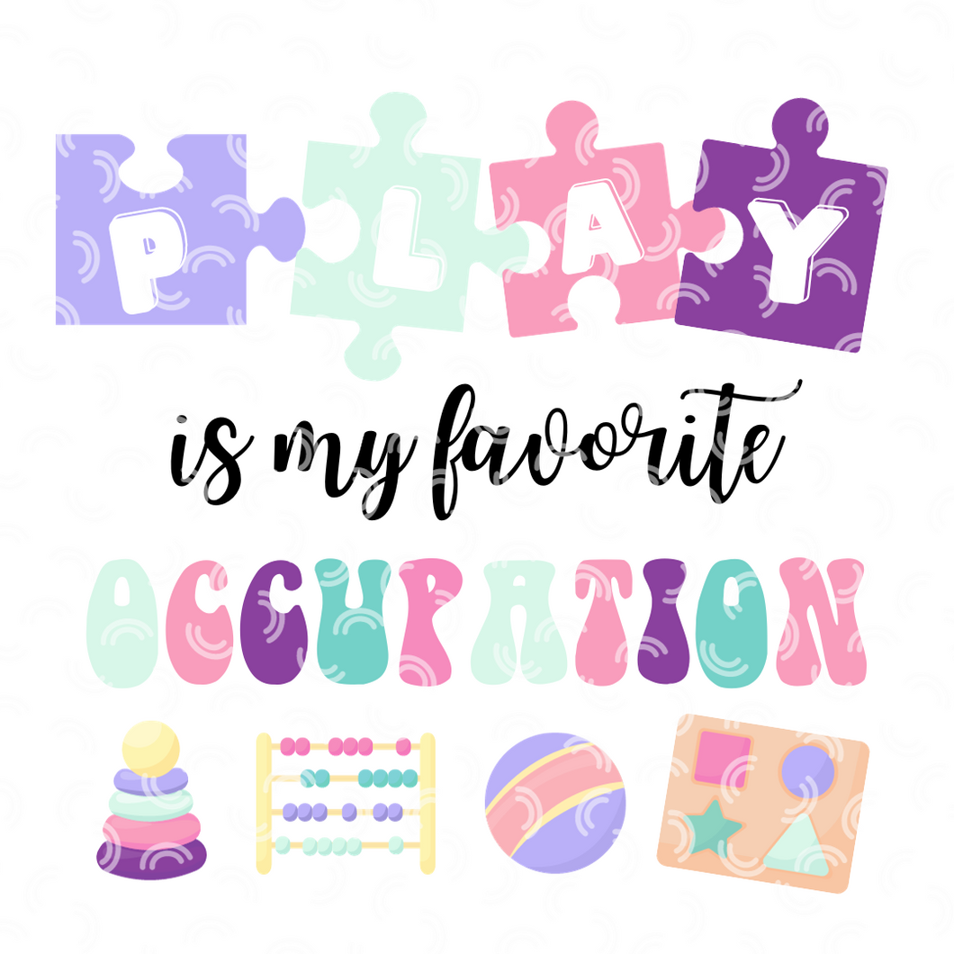 Play is my favorite Occupation