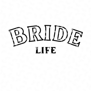 Bride Life Svg