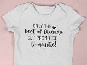 Only the best of friends get promoted to auntie!