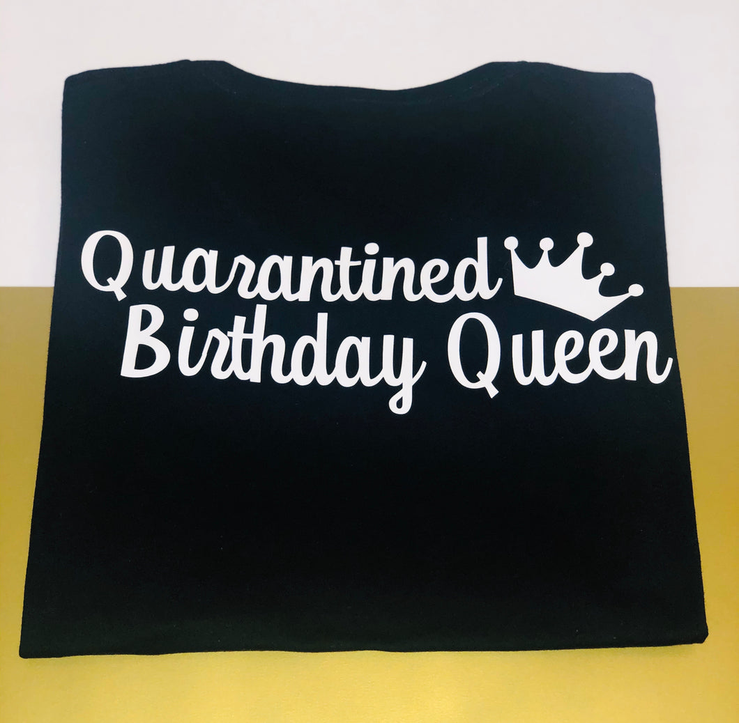 Quarantined Birthday Queen