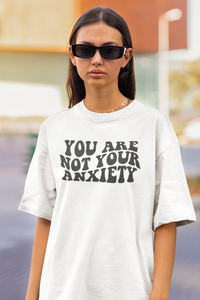 You are not your anxiety