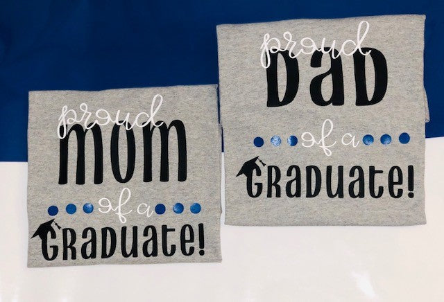 Proud Mom of a Graduate | Dad of a Graduate