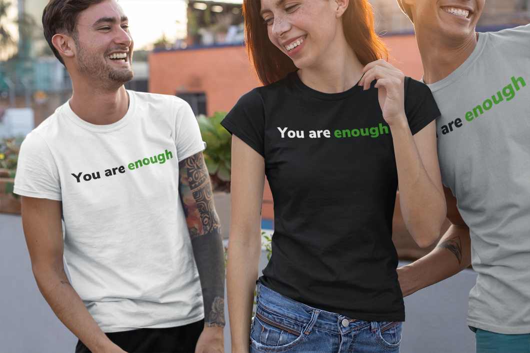 You are enough