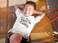 Load image into Gallery viewer, Will trade sister for candy
