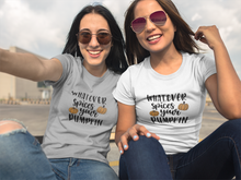 Load image into Gallery viewer, Whatever spices your pumpkin
