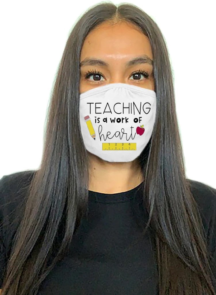 Teaching is a work of heart Mask