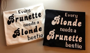 Every Brunette needs a blonde bestie | Blonde needs a brunette bestie