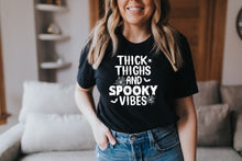 Load image into Gallery viewer, Thick Thighs and Spooky Vibes

