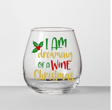 Load image into Gallery viewer, I am dreaming of a wine christmas
